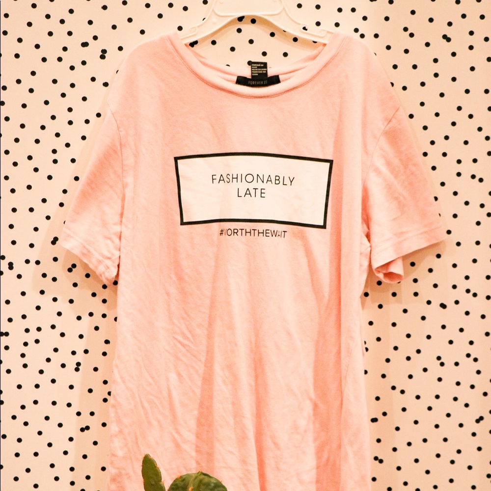 Fashionably late tee